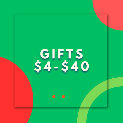 Gifts $4-$40